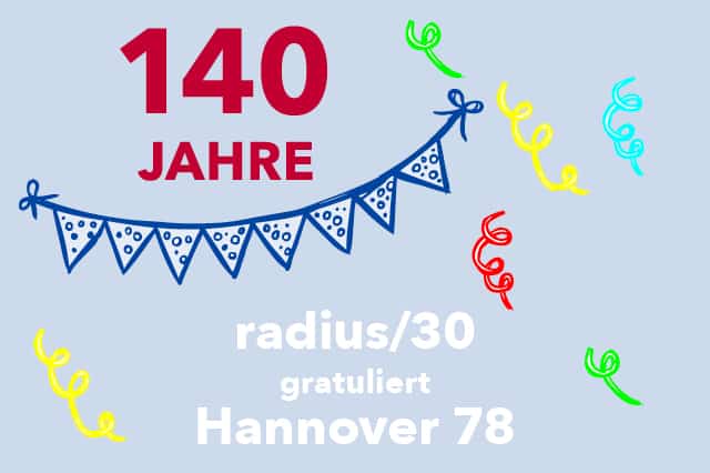 Featured image for "RADIUS/30 GRATULIERT HANNOVER 78"